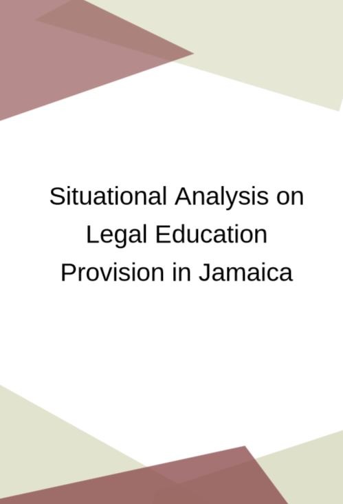 Situational_Analysis_on_Legal_Education_Provision_in_Jamaica